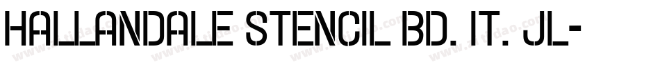 Hallandale Stencil Bd. It. JL字体转换
